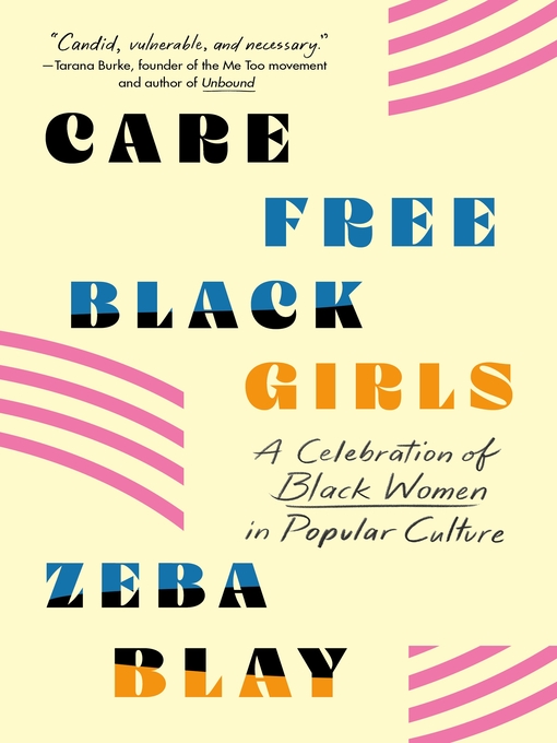 Title details for Carefree Black Girls by Zeba Blay - Wait list